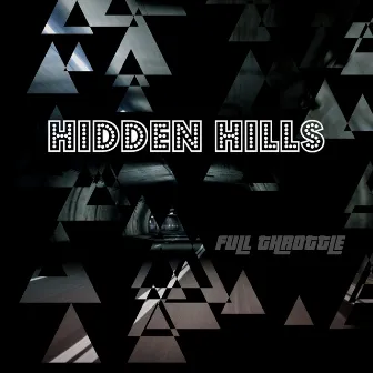 Full Throttle by Hidden Hills