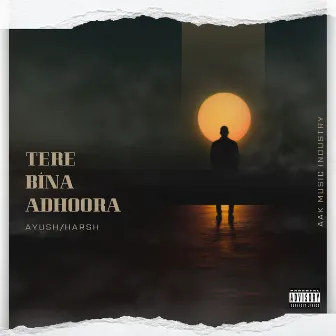 Tere Bina Adhoora by Harsh