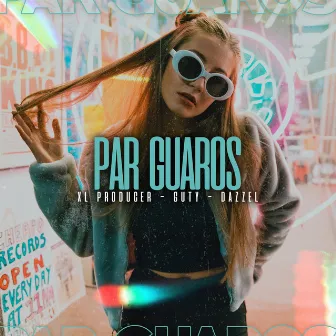 Par Guaros by Guty