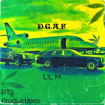 D.G.A.F by Lil M