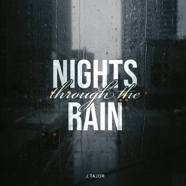 Nights Through The Rain