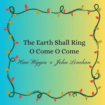 The Earth Shall Ring by Huw Wiggin