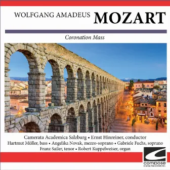 Wolfgang Amadeus Mozart - Coronation Mass by Camerata Academica Salzburg