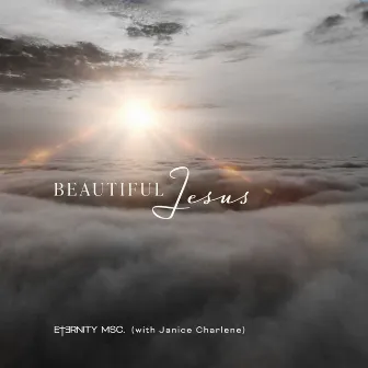 Beautiful Jesus by Janice Charlene