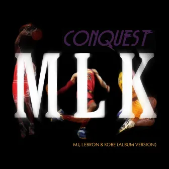 MLK/MJ, Lebron & Kobe by CONQUEST