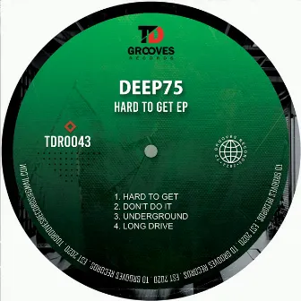 Hard To Get EP by Deep75