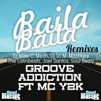 Baila Baila Remixes by Groove Addiction