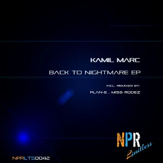 Back To Nightmare EP by Kamil Marc