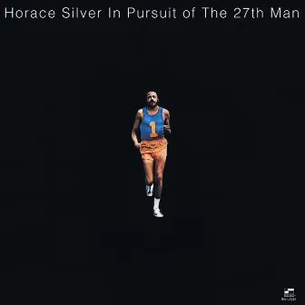 In Pursuit Of The 27th Man by Horace Silver