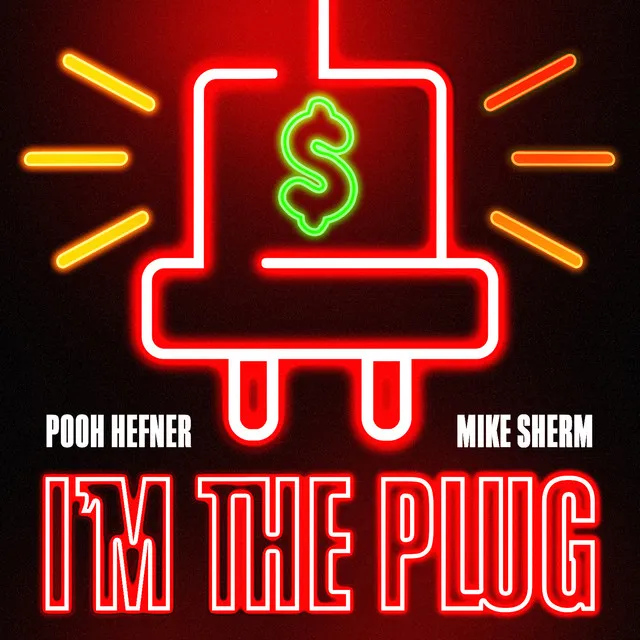 I'm the Plug (feat. Mike Sherm)