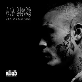 Life of a Dark Rose by Lil Skies