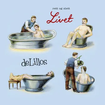 Rett og slett livet by deLillos