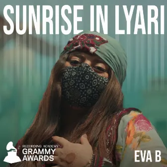 Sunrise In Lyari (Recording Academy / GRAMMYs) by Eva B