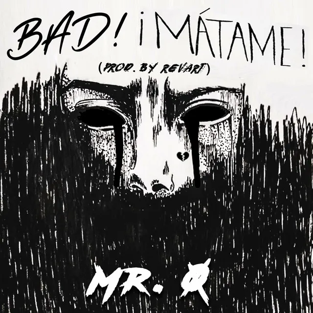 Bad! - ¡Mátame!