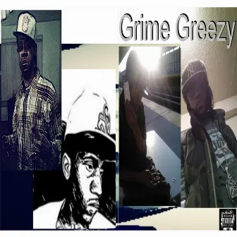 Grime Greezy by Grime Lord