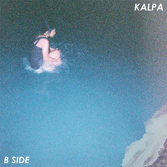 B Side by Kalpa