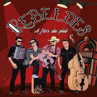 A Flor de Piel by Los Rebeldes