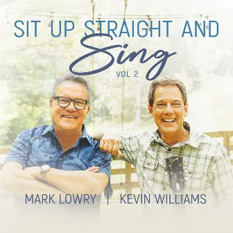 Sit up Straight & Sing, Vol. 2 by Kevin Williams