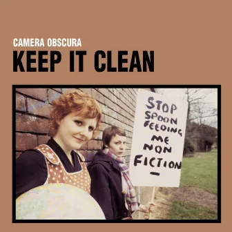 Keep It Clean by Camera Obscura