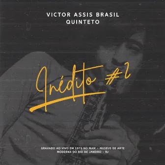 Inédito #2 (Ao Vivo) by Victor Assis Brasil