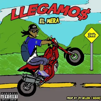 Llegamo$ by El Mera