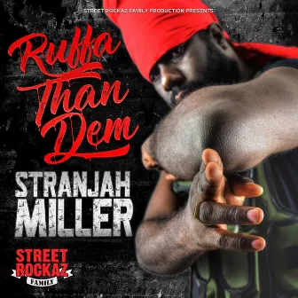 Ruffa Than Dem by Stranjah Miller