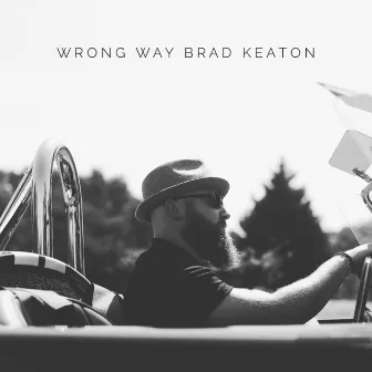 Wrong Way by Brad Keaton