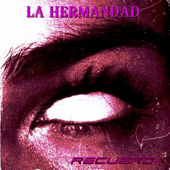 Recuerda by La Hermandad