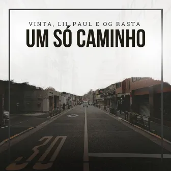 Um Só Caminho by Lil Paul