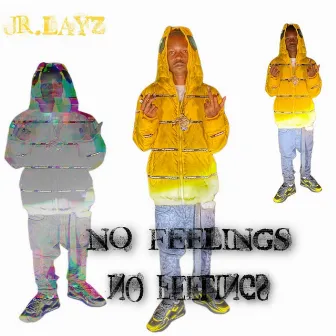 no feelings by Jrlayz