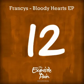 Bloody Hearts EP by Francys