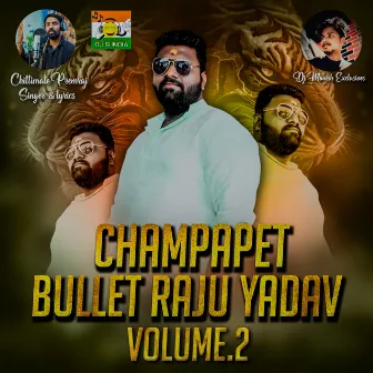 Champapet Bullet Raju Yadav Volume2 by 