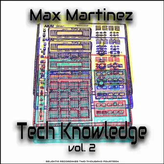 Tech Knowledge, Vol. 2 by Max Martinez