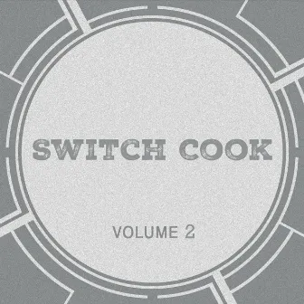 Switch Cook, Vol. 2 by Switch Cook