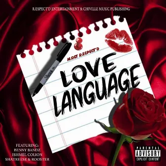 LOVE LANGUAGE by M.ost R.espect'd