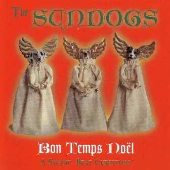 Bon Temps Noël by The Sundogs