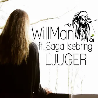 Ljuger (ft. Saga Isebring) by WillMan