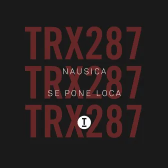 Se Pone Loca by Nausica