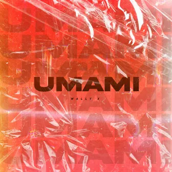 Umami by Wally x