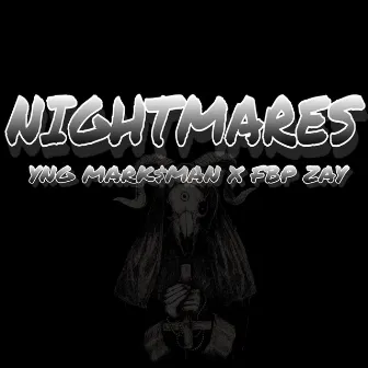 Nightmares Pt. 1 by YungMark$man