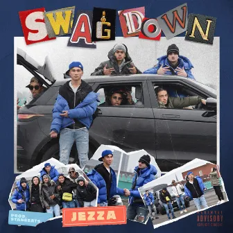 Swag Down by Jezza