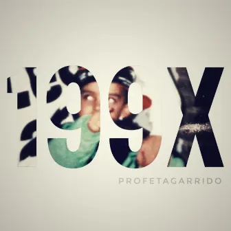 199X by Profetagarrido