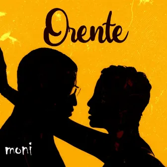 Orente by Moni