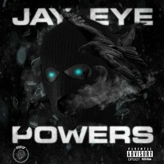 Powers by Jay Eye