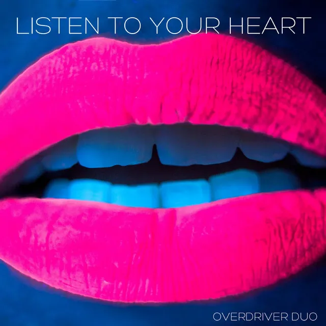 Listen to Your Heart