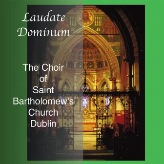 Laudate Dominum by Saint Bartholomew's Choir