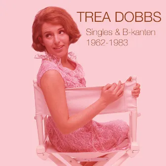 Singles & B-kanten 1963-1982 by Trea Dobbs