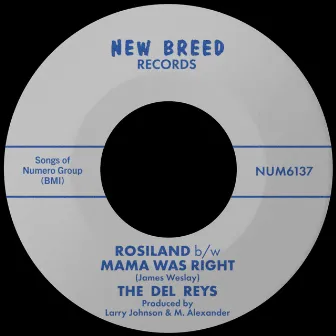 Rosiland b/w Mama Was Right by The Del Reys