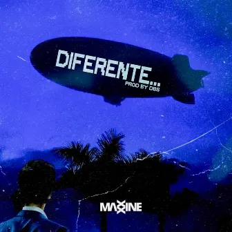 DIFERENTE by Maxxine