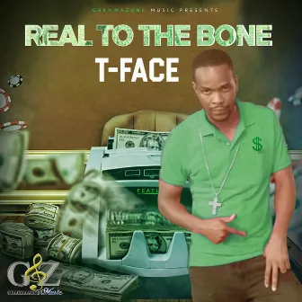 Real to the Bone by T-Face